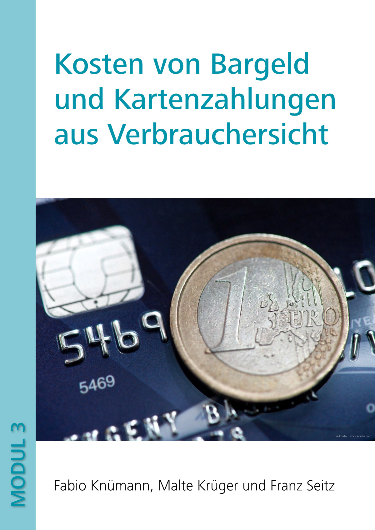 Kosten und Nutzen des Bargelds und unbarer Zahlungsinstrumente