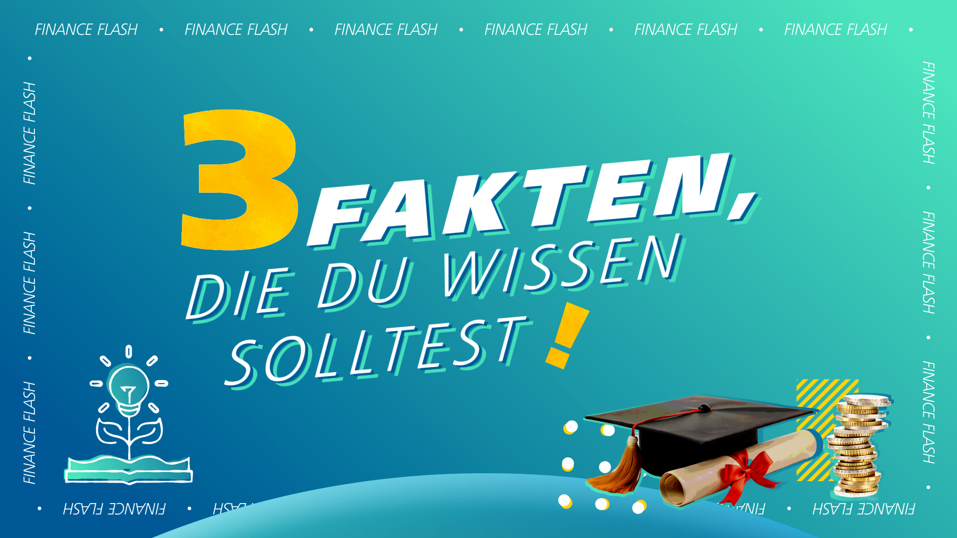 Finance Flash - Drei Fakten